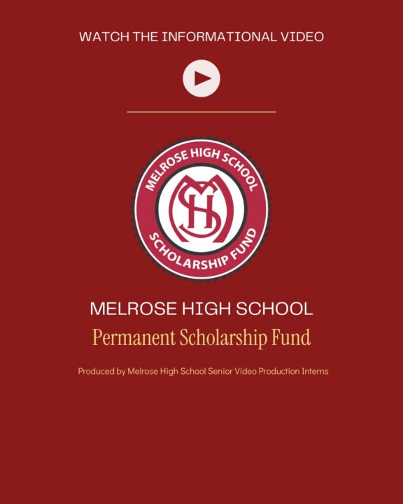 Melrose High School Permanent Scholarship Fund Informational Video